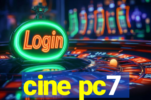 cine pc7